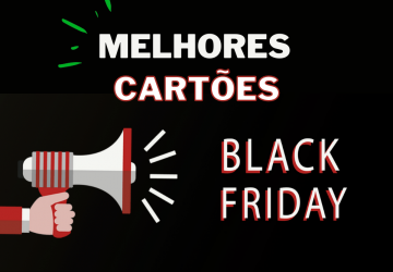 melhores cartões de crédito para aproveitar a Black Friday