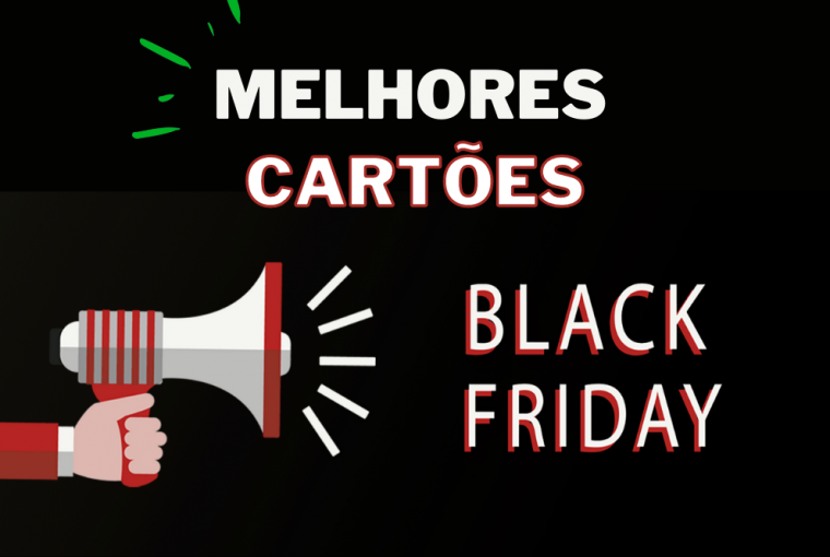 melhores cartões de crédito para aproveitar a Black Friday