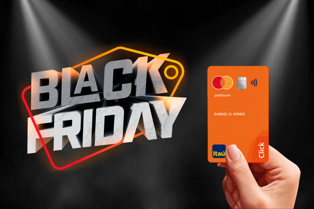 Benefícios do cartão de crédito Itaú Click para a Black Friday