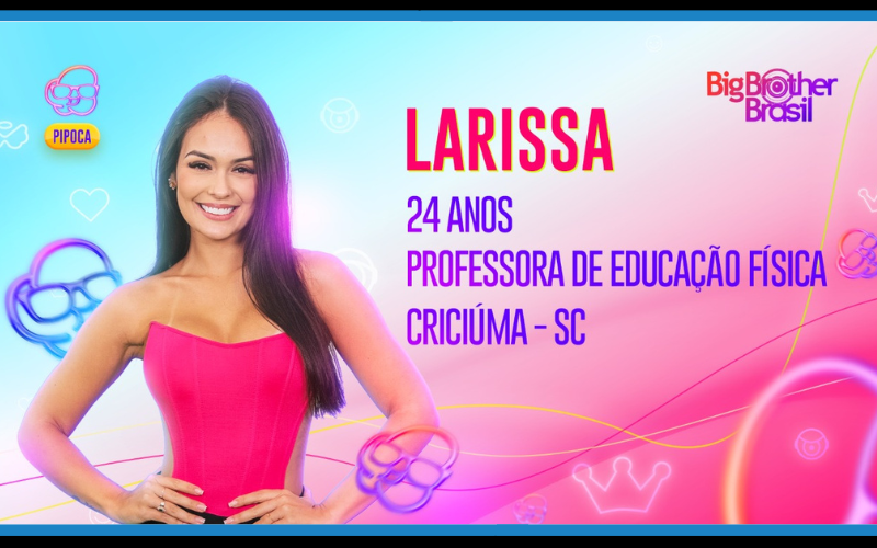 Larissa Santos Pipoca BBB 23