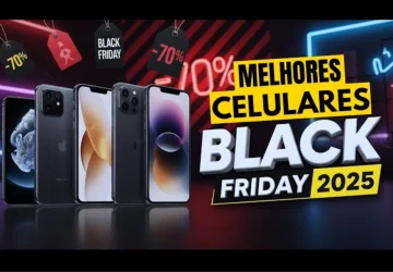 Celular na Black Friday 2025: guia para comprar barato e seguro