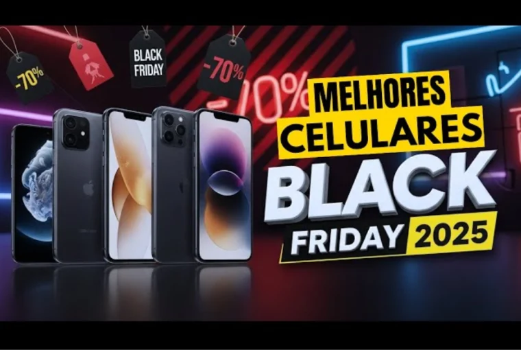 Celular na Black Friday 2025: guia para comprar barato e seguro